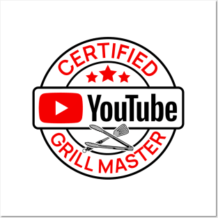 Certified YouTube Grill Master Posters and Art